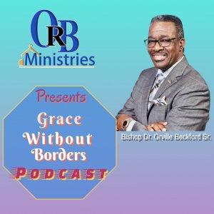 Orville R. Beckford Ministries Podcast